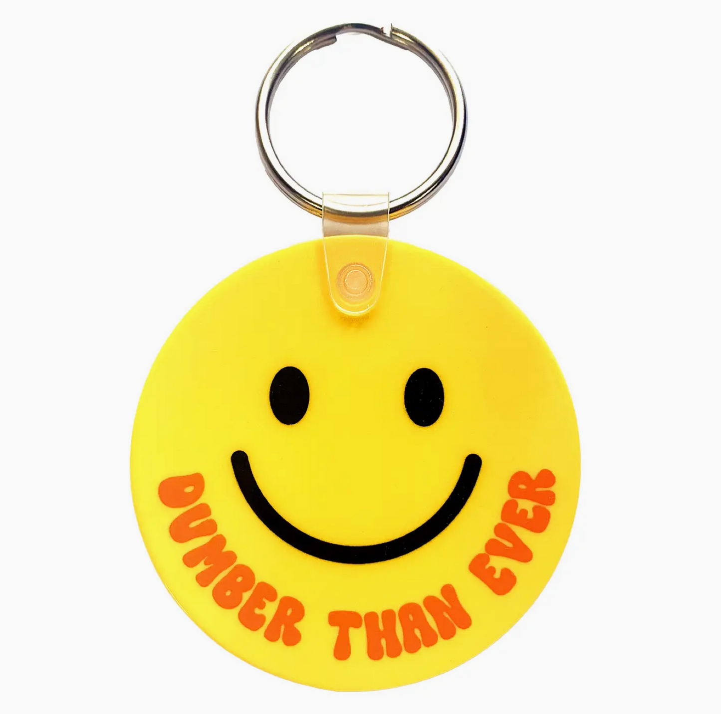 Dumber Than Ever Round Vinyl Keychain