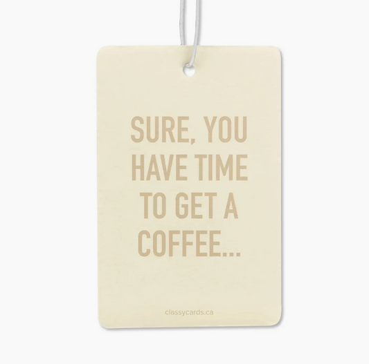 Time For Coffee Air Freshener